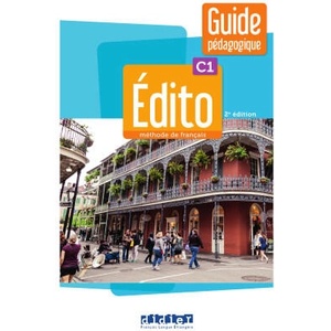Édito C1 - édition 2022-2024 - Guide pédagogique (ISBN: 9782278106585)