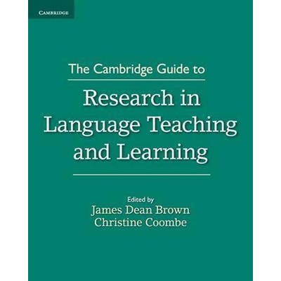 The Cambridge Guide to Research in Language Teaching and Learning - Daniel James Brown