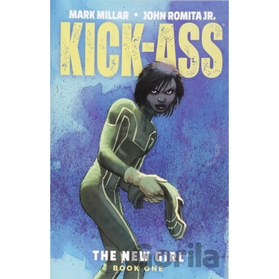 Kick-Ass: The New Girl Volume 1 Millar MarkPaperback / softback