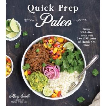 Quick Prep Paleo | Mary Smith