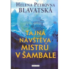 Tajná návštěva mistrů v Šambale