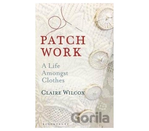 Patch Work - Claire Wilcox