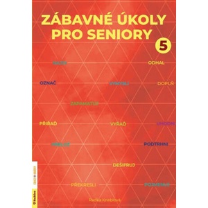 Zábavné úkoly pro seniory 5 | Radka Kneblová (ISBN: 9788073463243)