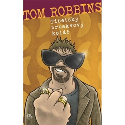 Tibetský broskvový koláč - Tom Robbins