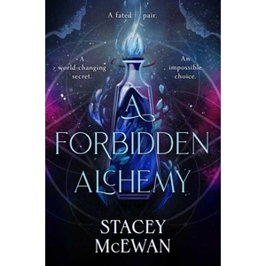 A Forbidden Alchemy (ISBN: 9781398537293)