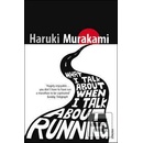 What I Talk About When I Talk About Running - Haruki Murakami