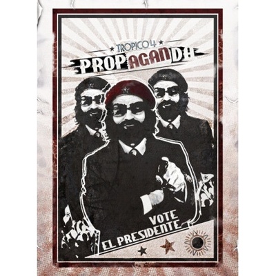 Tropico 4: Propaganda