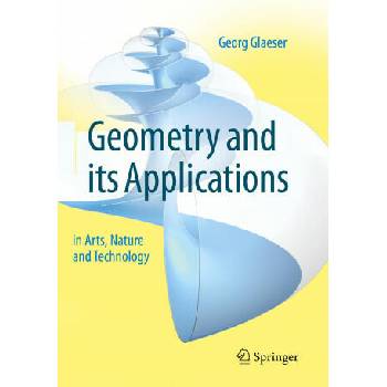 Image 1 of Geometry and its Applications in Arts, Nature and Technology
