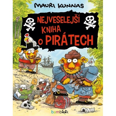 Nejveselejší kniha o pirátech - Kunnas Mauri, Kunnas Tarja
