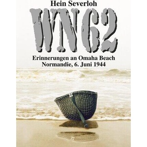 WN 62 - Erinnerungen an Omaha Beach | Helmut Konrad von Keusgen (ISBN: 9783964032928)