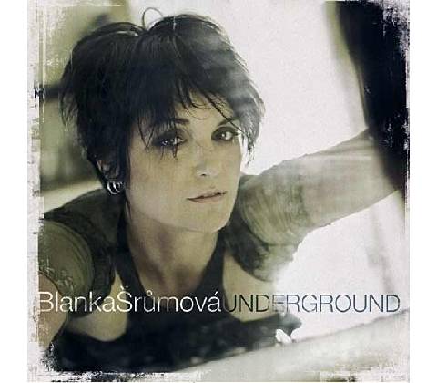 Blanka Šrůmová - Underground, CD