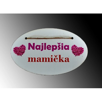 Tabuľka drevená elipsa 18x11cm Najlepšia mamička