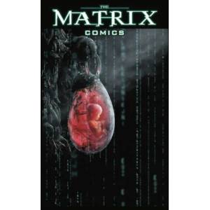 The Matrix Comics - 20th Anniversary Edition (ISBN: 9781787734777)