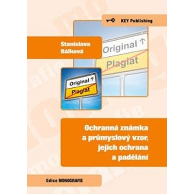 Ochranná známka a průmyslový vzor, jejich ochrana a padělání