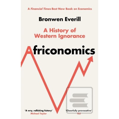 Africonomics - Bronwen Everill