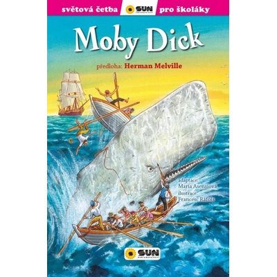 Moby Dick - Světová četba pro školáky - Herman Melville, Asensiová María, Francesc Ráflos