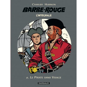 Barbe-Rouge - Intégrales - Tome 5 - Le Pirate sans visage | Charlier Jean-Michel (ISBN: 9782205074239)