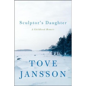 Sculptor's Daughter | Tove Jansson, Kingsley Hart (ISBN: 9780062334626)