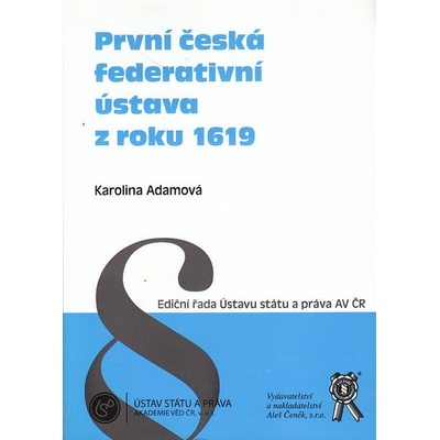 PRVNÍ ČESKÁ FEDERATIVNÍ ÚSTAVA Z ROKU 1619