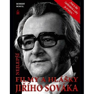 Nejlepší filmy a hlášky Jiřího Sováka – Hledejceny.cz