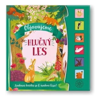 Hlučný les - Objavujeme