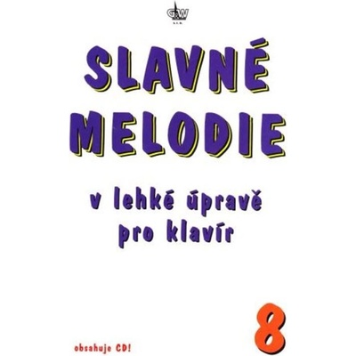 Slavné melodie v lehké úpravě pro klavír 8. díl + CD