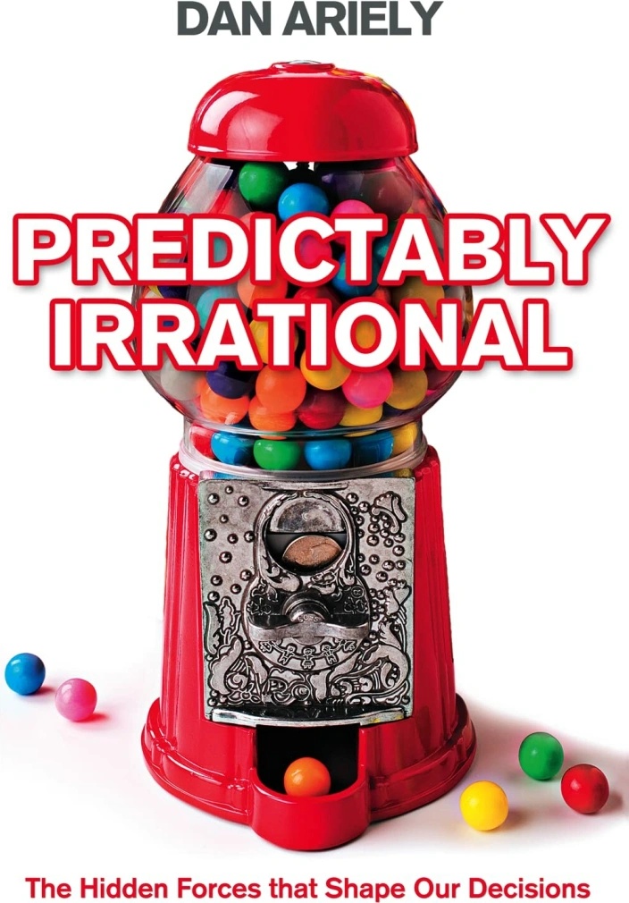 Predictably Irrational Dan Ariely