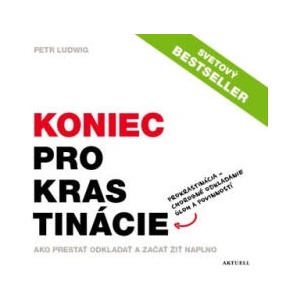 Koniec prokrastinácie | Petr Ludwig (ISBN: 9788089873241)