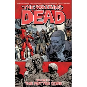 Walking Dead Volume 31: The Rotten Core (ISBN: 9781534310520)