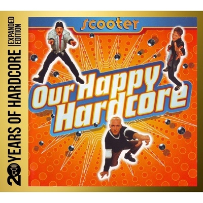Scooter - Our Happy Hardcore CD – Hledejceny.cz