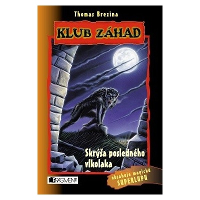 Klub záhad – Skrýša posledného vlkolaka