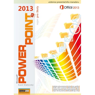 Klatovský Karel - PowerPoint 2013 nejen pro školy