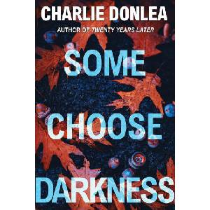 Some Choose Darkness (ISBN: 9781496750501)