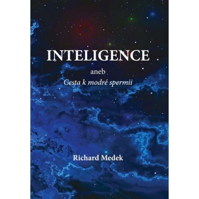Inteligence - Richard Medek