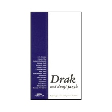 Drak má dvojí jazyk
