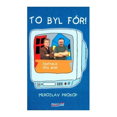 To byl fór!