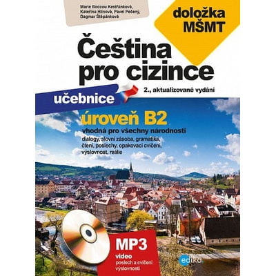 Čeština pro cizince B2 - Marie Boccou Kestřánková, Pečený Pavel, Dagmar Štěpánková, Kateřina Hlínová