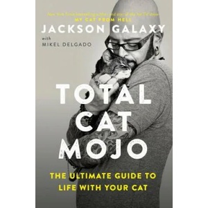 Total Cat Mojo | Jackson Galaxy (ISBN: 9780143131618)