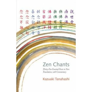 Zen Chants | Kazuaki Tanahashi (ISBN: 9781611801439)