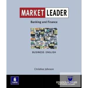 Market Leader: Business English with The Financial Times In Banking & Finance | Christine Johnson (2001)