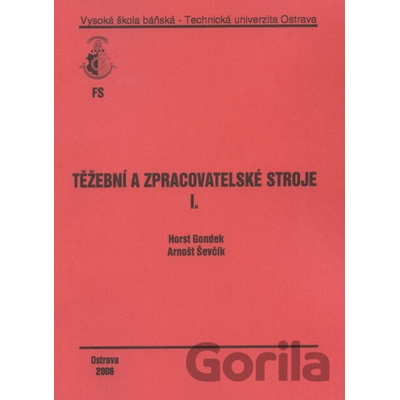 Těžební a zpracovatelské stroje I.