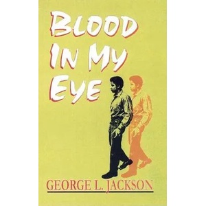 Blood in My Eye | George Jackson (ISBN: 9780933121232)