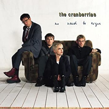 CRANBERRIES - NO NEED TO ARGUE LP