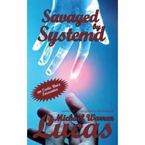 Tilted Windmill Press Savaged by Systemd | Michael Warren Lucas