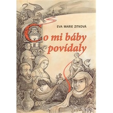 Co mi báby povídaly Eva Marie Zitková