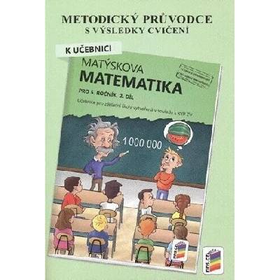 Metodický průvodce k Matýskově matematice 2. díl, pro 5. ročník