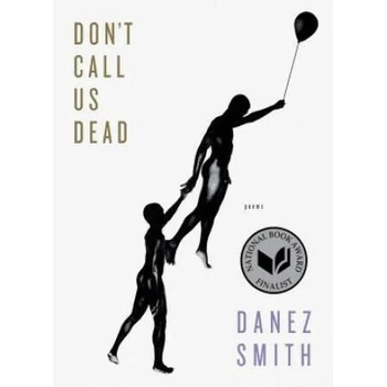 Image 1 of Don't Call Us Dead | Danez Smith