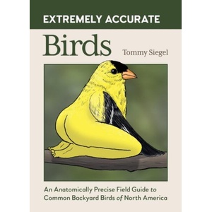 EXTREMELY ACCURATE BIRDS (ISBN: 9798894140186)