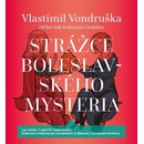 Strážce boleslavského mystéria - Vlastimil Vondruška