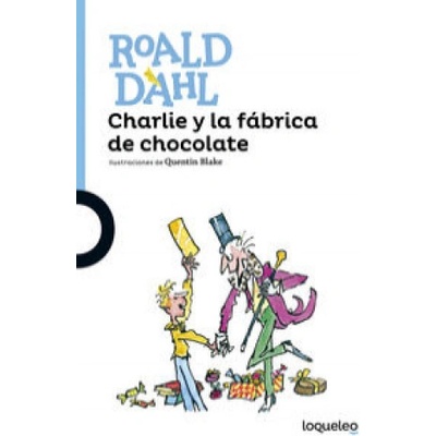 Charlie y la fabrica de chocolate - Roald Dahl